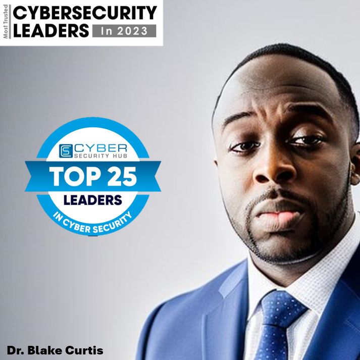 Meet Dr. Blake Curtis: A Trailblazer in Cybersecurity